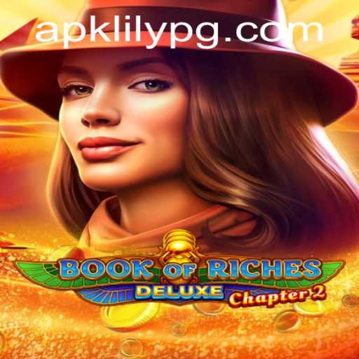 The Enchanting World of Book of Riches Deluxe Chapter 2 and the Role of Lilypg PH Login