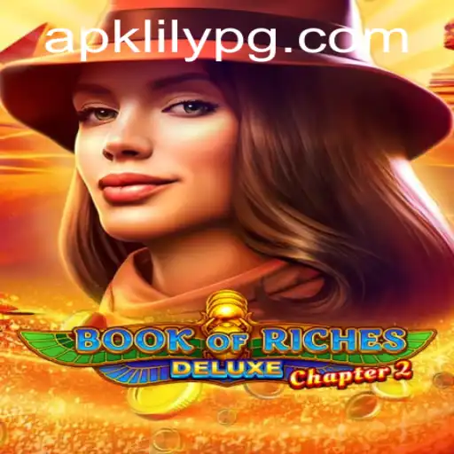 The Enchanting World of Book of Riches Deluxe Chapter 2 and the Role of Lilypg PH Login